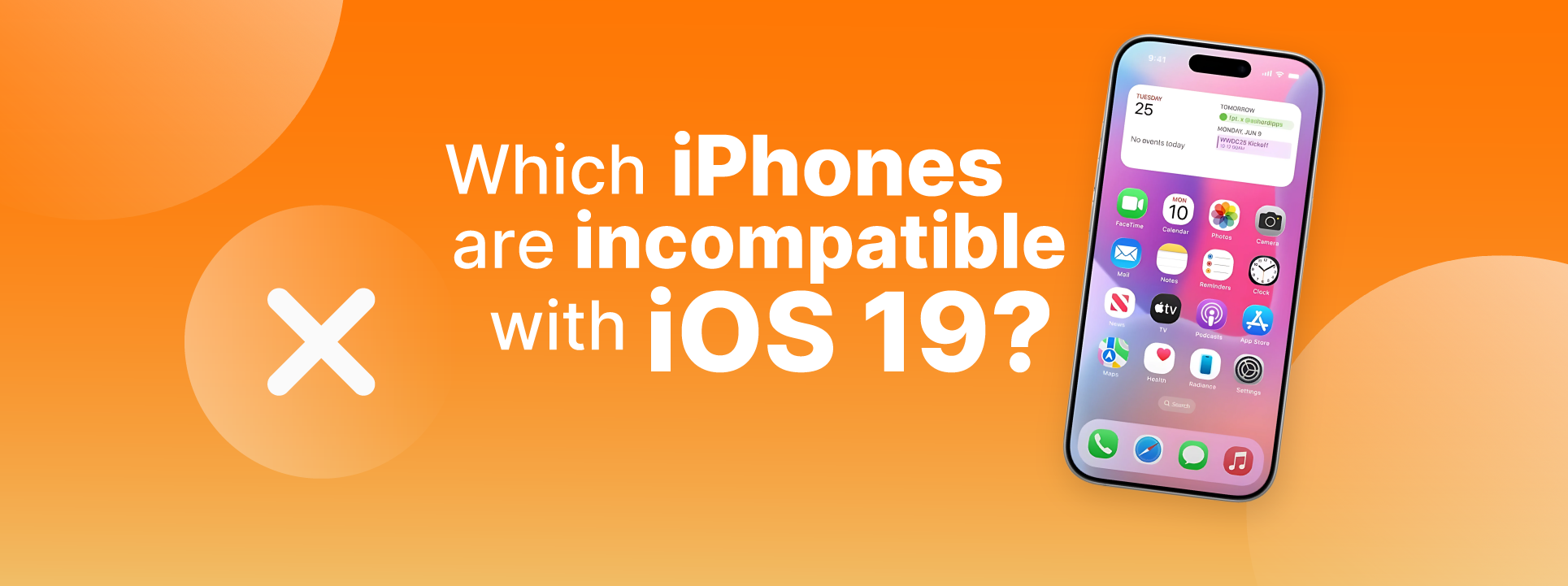 Quels iPhones sont incompatibles avec iOS 19 ?