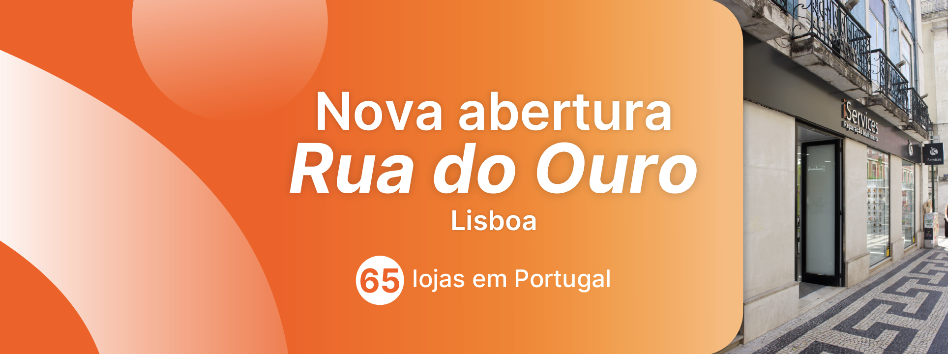 iServices ouvre un magasin sur la Rua do Ouro, à Lisbonne