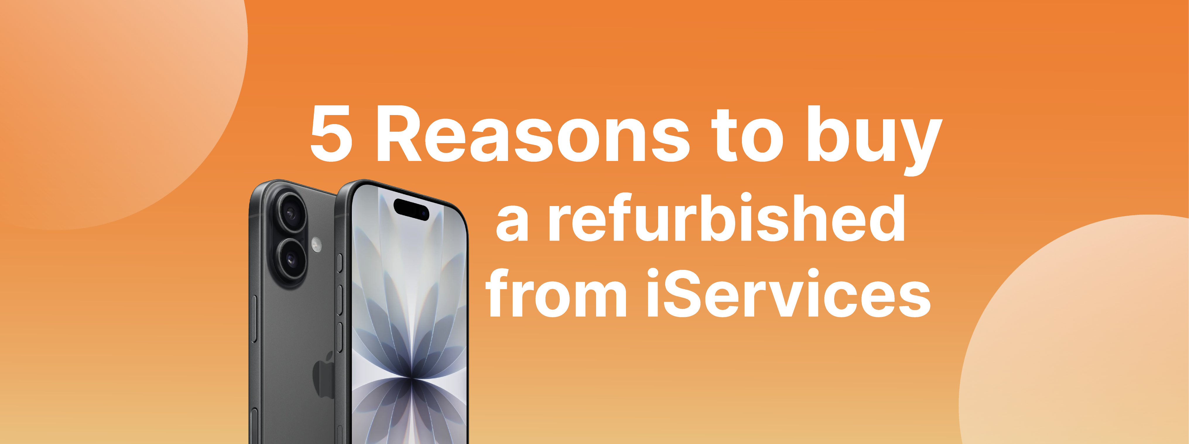 5 raisons d'acheter un reconditionné chez iServices